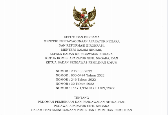 PEDOMAN PEMBINAAN DAN PENGAWASAN NETRALITAS PEGAWAI APARATUR SIPIL NEGARA DALAM PENYELENGGARAAN PEMILIHAN UMUM DAN PEMILIHAN