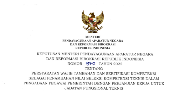 PERSYARATAN WAJIB TAMBAHAN DAN SERTIFIKASI KOMPETENSI SEBAGAI PENAMBAHAN NILAI SELEKSI KOMPETENSI TEKNIS DALAM PENGADAAN PEGAWAI PEMERINTAH DENGAN PERJANJIAN KERJA UNTUK JABATAN FUNGSIONAL TEKNIS