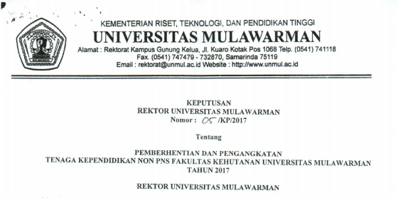 Pemberhentian dan Pengangkatan Tenaga Kependidikan Non PNS FAKULTAS KEHUTANAN Universitas Mulawarman Tahun 2017