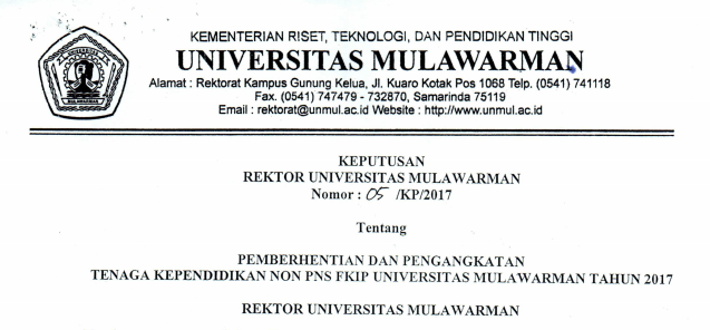 Pemberhentian dan Pengangkatan Tenaga Kependidikan Non PNS FKIP Universitas Mulawarman Tahun 2017